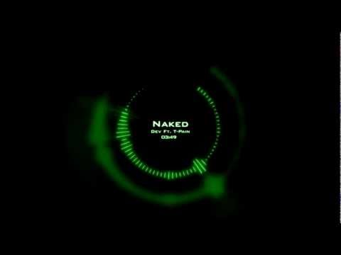 Dev Ft. T-Pain - Naked HD