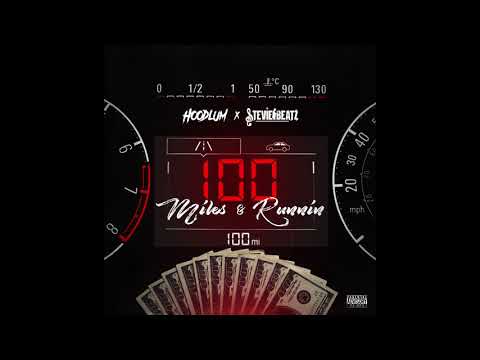 Hoodlum - "100 Miles & Runnin" Ft. Stevie Beatz (Prod. By Kairo)