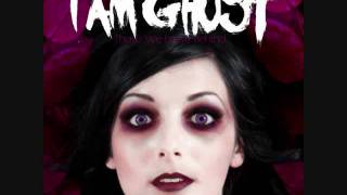 I Am Ghost - 