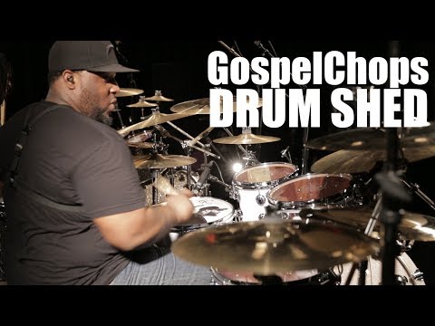 Epic GospelChops Drum Shed!