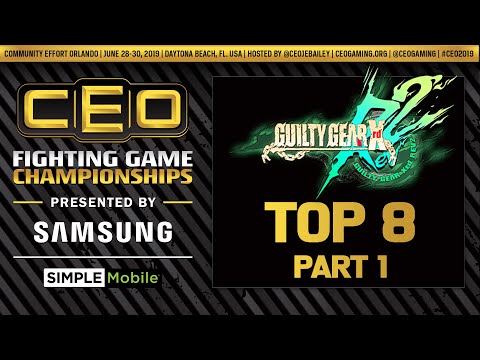 CEO 2019 - Guilty Gear Xrd Rev2 - Top 8 - Part 1