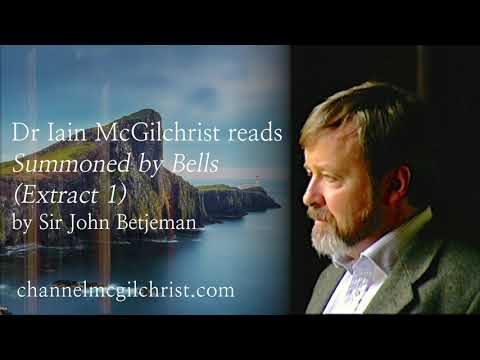 Daily Poetry Readings #148: Summoned by Bells (Extract 1) by Sir John Betjeman | Dr Iain McGilchrist