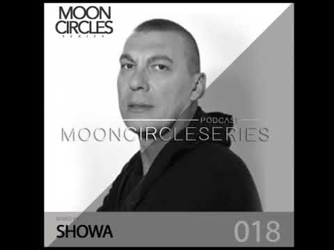 018 Mooncircles Series - Mixed by : SHOWA