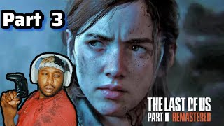 The Last of Us 2 Remastered Part 3