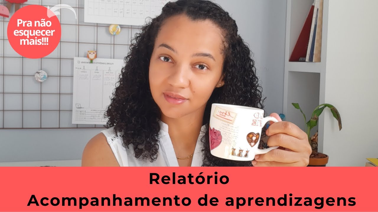 Relatório de acompanhamento de aprendizagens - Café com Lila Libório