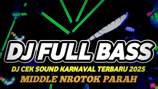 Download lagu DJ CEK SOUND KARNAVAL TERBARU 2025 FULL BASS HOREG MIDDLE NROTOK PARAH mp3 Download lagu DJ CEK SOUND KARNAVAL TERBARU 2025 FULL BASS HOREG MIDDLE NROTOK PARAH mp3