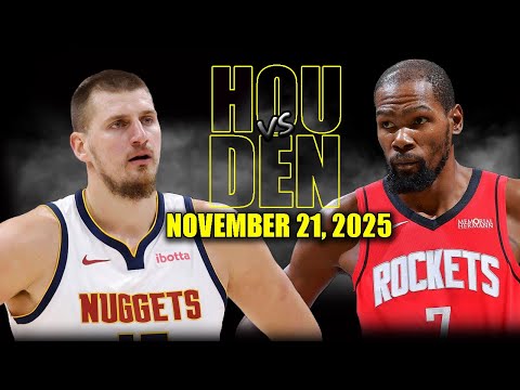 Houston Rockets vs Denver Nuggets Full Game Highlights - November 21, 2025 | NBA Season