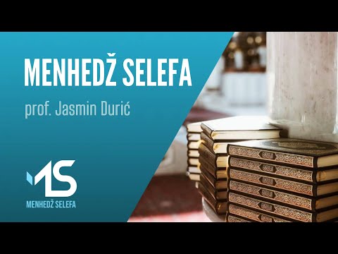 MENHEDŽ SELEFA - prof. Jasmin Durić