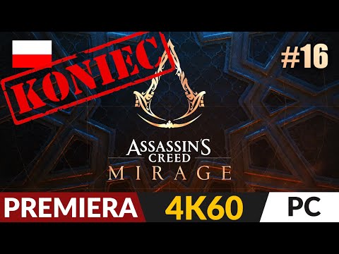 Assassin's Creed Mirage PL 🌓 #16 - odc.16 Koniec gry 🌴 Zakończenie | Gameplay po polsku 4K