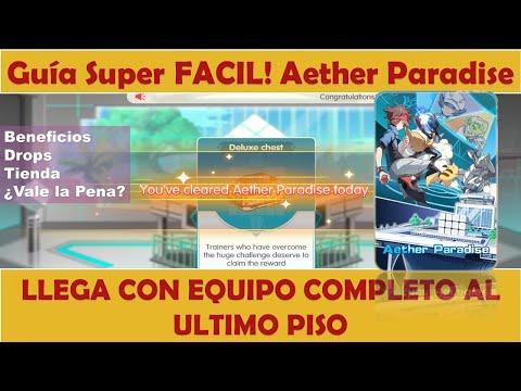 Pocket Incoming - GUIA AETHER PARADISE!! Todo lo que debes saber para pasar los 7 pisos Easy