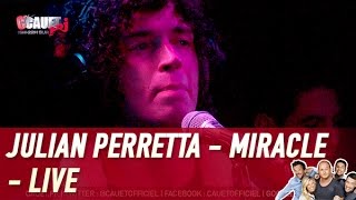 Julian Perretta - Miracle - Live - C’Cauet sur NRJ