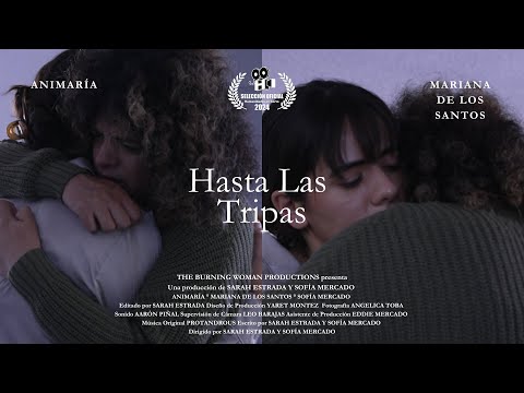 Thumbnail of the video: Hasta Las Tripas (2024) | Un cortometraje de Sarah Estrada y Sofía Mercado