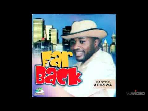 Pastor Apiriwa - Omeziri Nwata