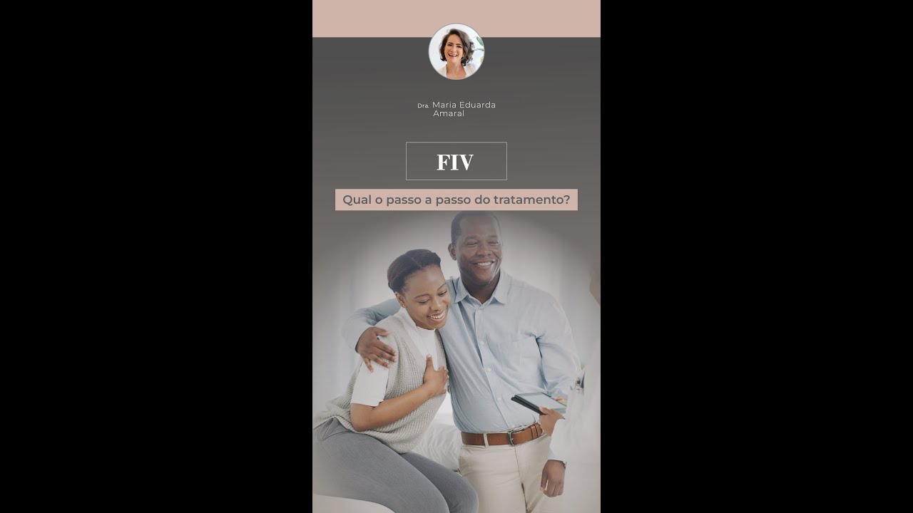 FIV | Qual o passo a passo do tratamento?