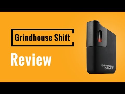 Grindhouse Shift Vaporizer Review - Vapesterdam