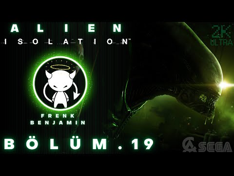 ALIEN: ISOLATION | #19 - MARLOW'UN ANESIDORA PLANI | 2K ULTRA GPX - TÜRKÇE