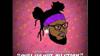 T Pain   Pull Up Wit Ah Stick Remix Feat  Sah Babii & Loso Loaded