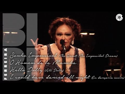 Bibi Ferreira - Sonho Impossível | O homem de la Mancha | Hello Dolly ... (Video Oficial)