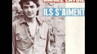 Daniel Lavoie - Ils S'aiment