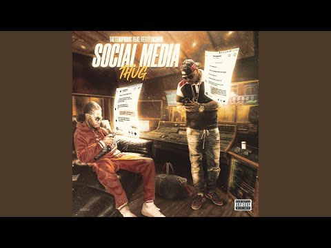 Social Media Thug (feat. Fetty Luciano)