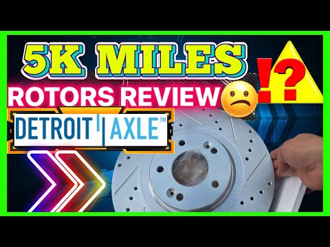 DETROIT AXLE ROTOS REVIW AFTER 5K MILES | Affordable rotors for your car