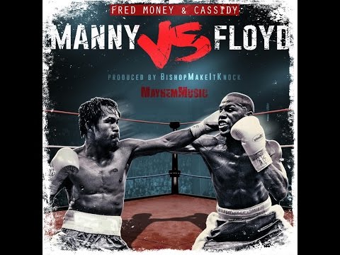 Cassidy & Fred Money - Manny Vs Floyd (Prod. By BishopMakeItKnock)