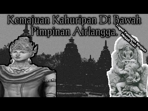 Masa Kejayaan Kerajaan Kahuripan Di Bawah Pimpinan Airlangga.