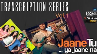 Transcription Series Vol. 1 - Vinod Arora | Tu bole | A.R. Rahman