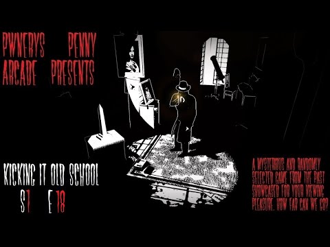 Pwnery's Penny Arcade - Kicking It Old School - Season 1 Episode 18