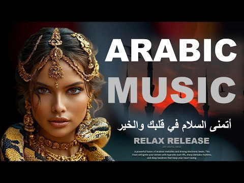 Arabic Music | Relaxing & Epic Middle Eastern Vibes