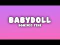 Dominic Fike - Babydoll (Lyrics)