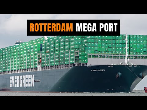 How Rotterdam Handles the World’s Biggest Ships.