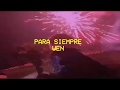WEN PARA SIEMPRE Feat Francesco