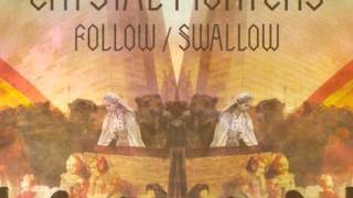 Crystal Fighters - Swallow (Angger Dimas Remix)