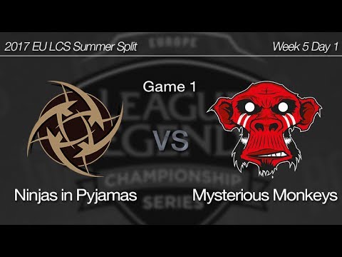 [ NiP vs Mysterious Monkeys ] Game 1 - 2017 EU LCS Summer Week 5 Day 1 170630