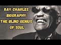 Ray Charles Biography: The Blind Genius of Soul