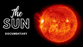 THE SUN - Secrets and Facts - Documentary