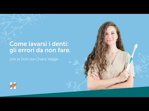 Come lavarsi i denti: gli errori da non fare