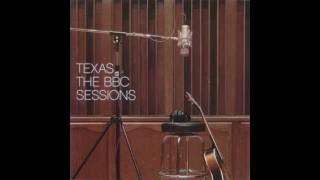 Texas -  Insane   ( The BBC sessions)