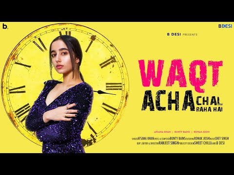 Waqt Acha Chal Raha Hai