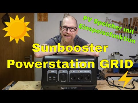 Sunbooster Powerstation GRID (mobiler Stromspeicher mit Einspeisefunktion - zB für Balkonkraftwerke)