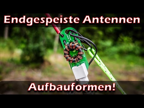 Endgespeiste Antennen: Aufbauformen/Aufbauarten #endfed #antenne #antenna #efhw #outdoor