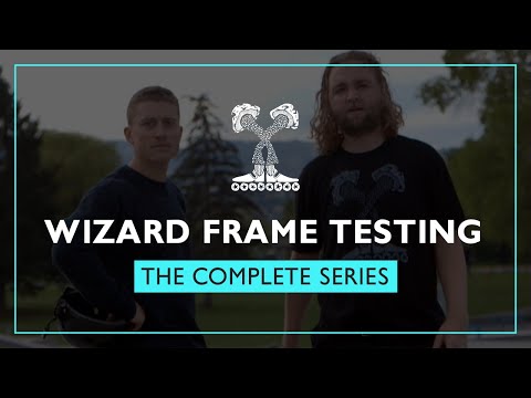 Wizard Frame Testing - The Complete Series Part 1 - Mushroom Blading