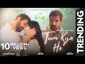 Tum Kya Ho Music Video Arijit Singh I Ankit Tiwari I John Abraham I Sanjeeda I Abhay I Preet Srman