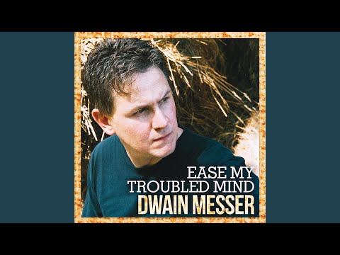 Video thumbnail for Ease My Troubled Mind