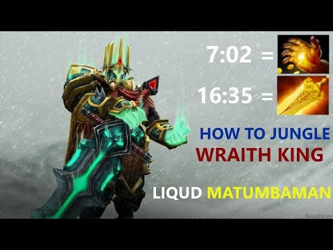 How To Jungle Wraith King  By Liquid MATUMBAMAN Dota 2 patch 7.22