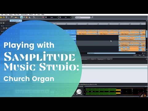 Playing With Samplitude Music Studio: Church Organ