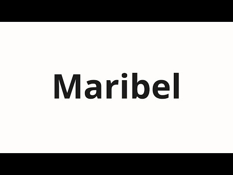 How to pronounce Maribel