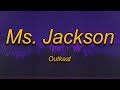 Outkast - Ms. Jackson (Lyrics) | I'm sorry, Ms. Jackson, ooh, I am for real Never meant to make your
