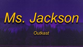 Outkast - Ms. Jackson (Lyrics) | I